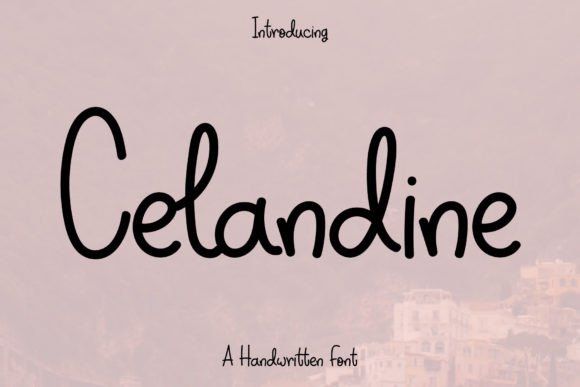 Celandine: A Handwritten Typeface for Modern Editorial Design