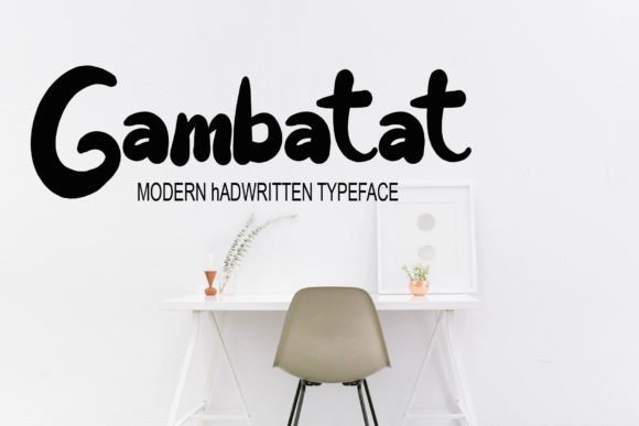 Gambatat: The Bold Handwritten Typeface for Campaigns That Stand Out