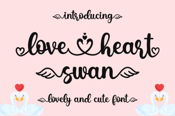 Love Heart Swan: The Perfect Typeface for Branding Your Small Business